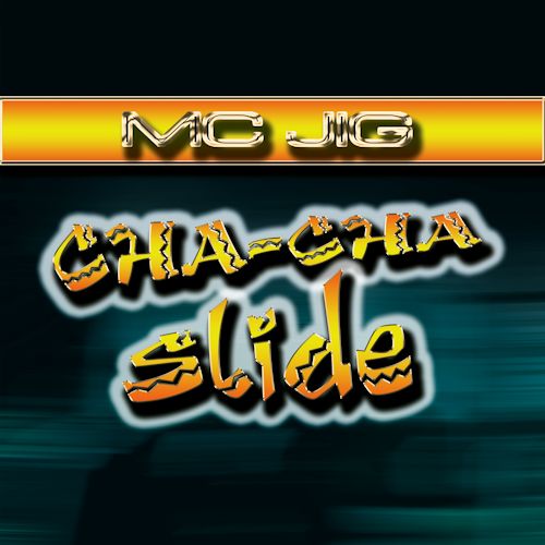 MC JIG - Cha-Cha Slide