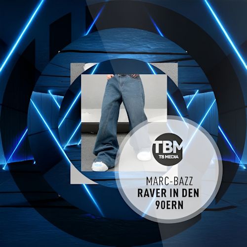 Marc-BaZZ - Raver In Den 90ern