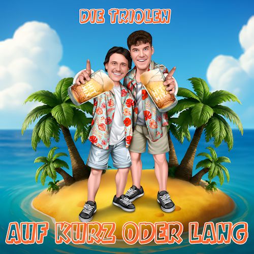 Die Triolen - Auf Kurz Oder Lang