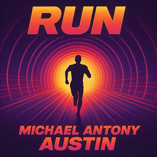 Michael Anthony Austin - Run 