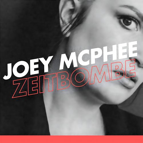 Joey McPhee - Zeitbombe