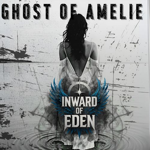 Inward Of Eden - Ghost Of Amelie