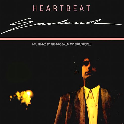 Garland - Heartbeat 