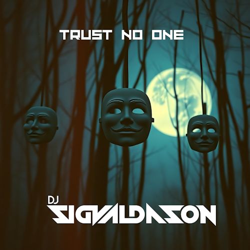 DJ Sigvaldason - Trust No One