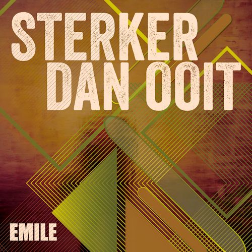 EMILE - Sterker Dan Ooit 
