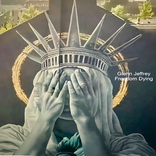 Glenn Jeffrey - Freedom Dying 