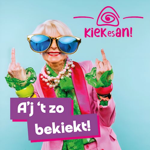 Kiek Es An! - A’j ‘t Zo Bekiekt