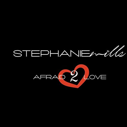 Stephanie Mills feat. K-Ci - Afraid To Love