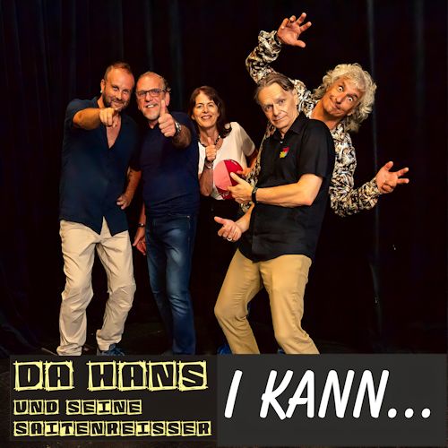Da Hans Und Seine Saitenreisser - I Kann 