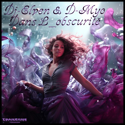 DJ-Elven & D-Myo - Dans L_obscurité