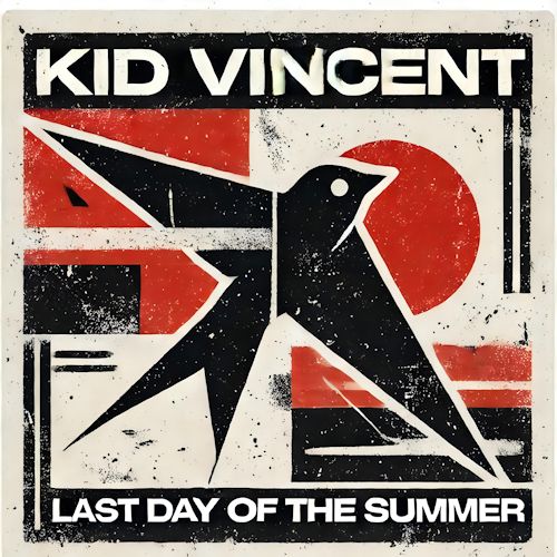 Kid Vincent - Last Day Of The Summer