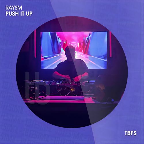 Raysm - Push It Up