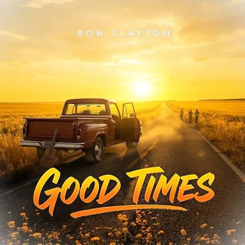 Ron Clayton - Good Times