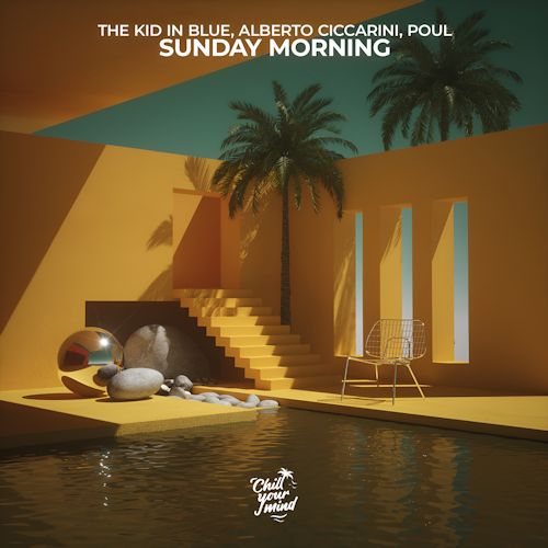 The Kid In Blue & Alberto Ciccarini & Poul - Sunday Morning