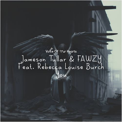Jameson Tullar & FAWZY feat. Rebecca Louise Burch - You