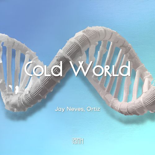 Jay Neves, Ortiz - Cold World