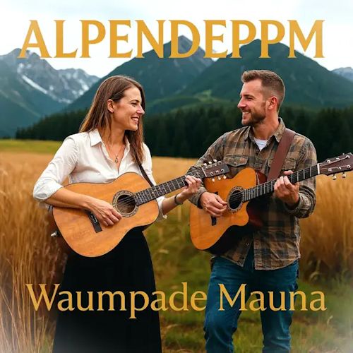 Alpendeppm - Waumpade Mauna