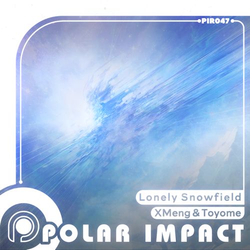 XMeng, Toyome - Lonely Snowfield