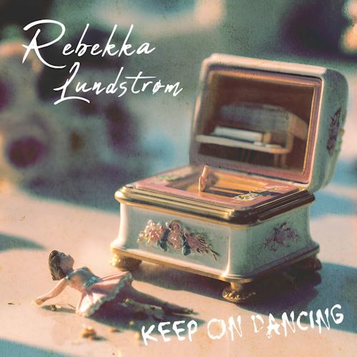 Rebekka Lundstrøm - Keep On Dancing