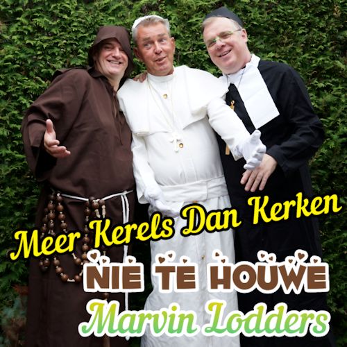 Nie Te Houwe & Marvin Lodders - Meer Kerels Dan Kerken