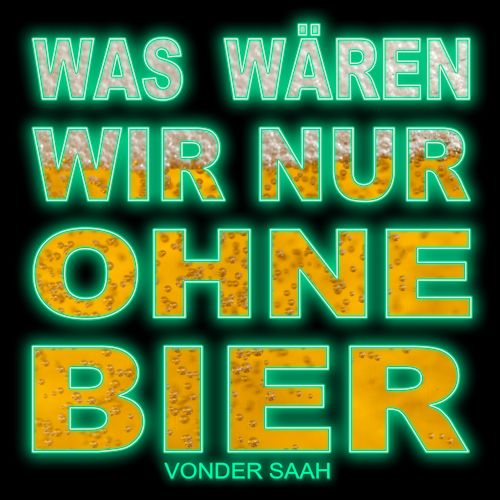 Vonder Saah - Ohne Bier