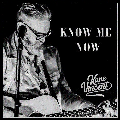 Kane Vincent - Know Me Now