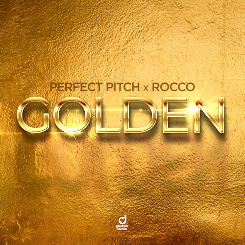 PERFECT PITCH & ROCCO - Golden