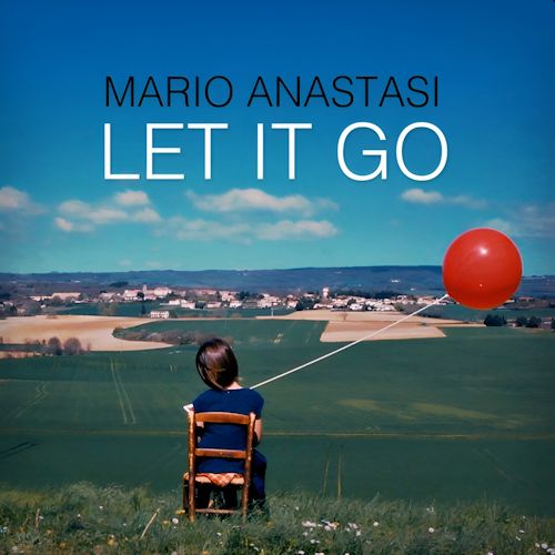 Mario Anastasi - Let It Go