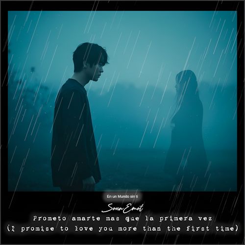  SounEmot - Prometo Amarte Mas Que La Primera Vez