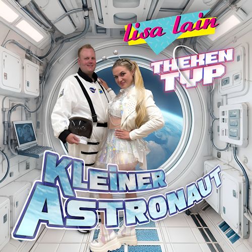 Lisa Lain & Thekentyp - Kleiner Astronaut