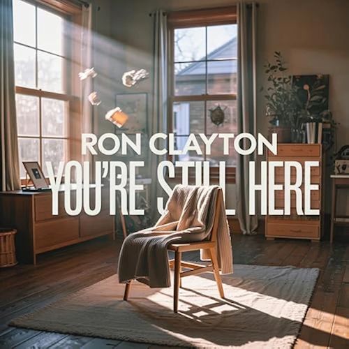Ron Clayton - You're Still Here