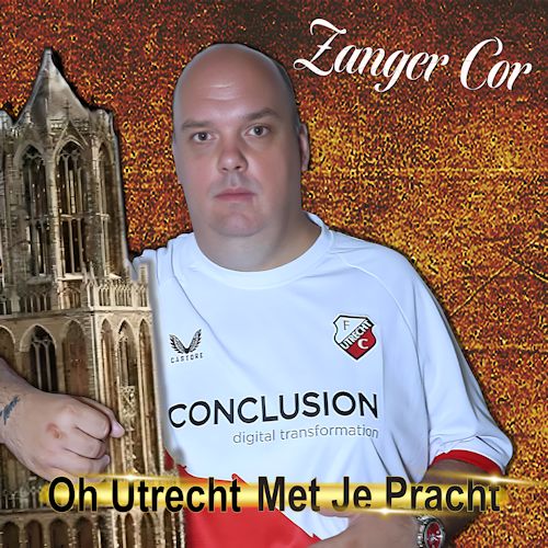Zanger Cor - Oh Utrecht Met Je Pracht