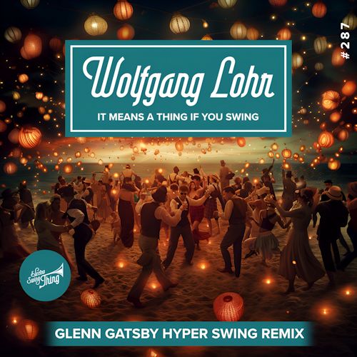 Wolfgang Lohr - It Means A Thing If You Swing