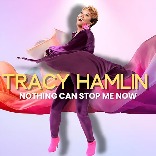 Tracy Hamlin - Nothing Can Stop Me Now
