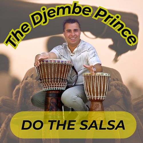 The Djembé Prince - Do The Salsa