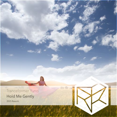 Tranceformer Yuno - Hold Me Gently 2025 Rework