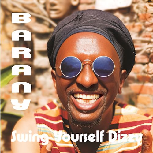 Barany - Swing Yourself Dizzy