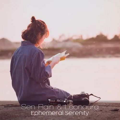 Sen Rain & Leonaura - Ephemeral Serenity
