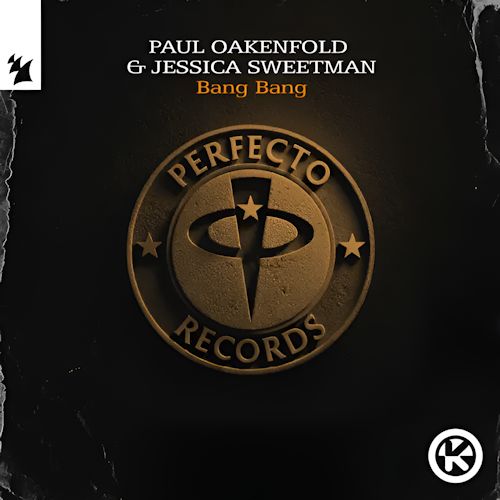 Paul Oakenfold & Jessica Sweetman - Bang Bang