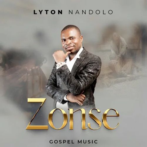 Lyton Nandolo - Zonse