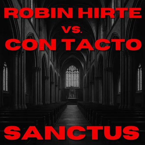 ROBIN HIRTE & CON TACTO - Sanctus 