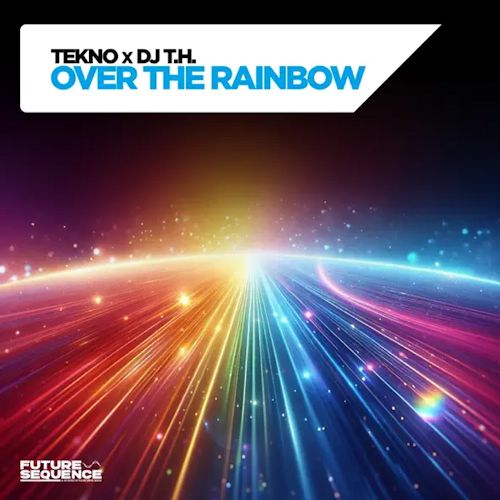 TEKNO & DJ T.H. - Over The Rainbow