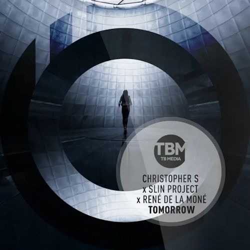 Christopher S & Slin Project & René de la Moné - Tomorrow