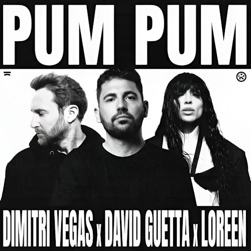 Dimitri Vegas & David Guetta & LOREEN - Pum Pum