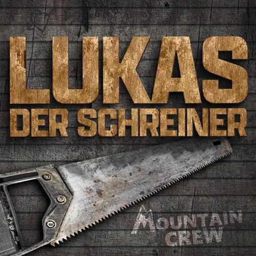 Mountain Crew - Lukas Der Schreiner