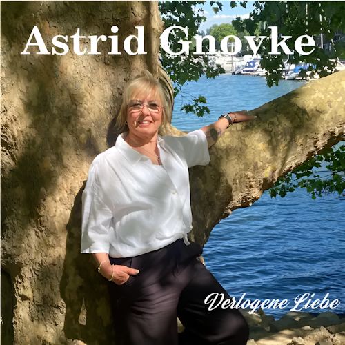 Astrid Gnoyke - Verlogene Liebe