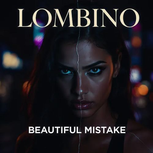 Lombino - Beautiful Mistake