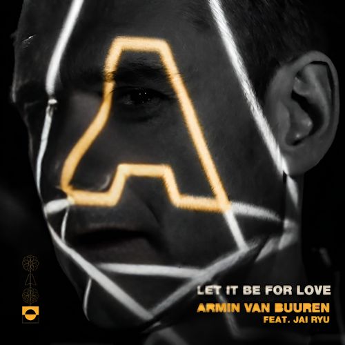 Armin van Buuren feat. JAI RYU - Let It Be For Love 