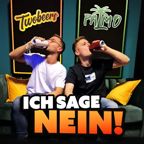 TwoBeers & Palmo - Ich Sage Nein