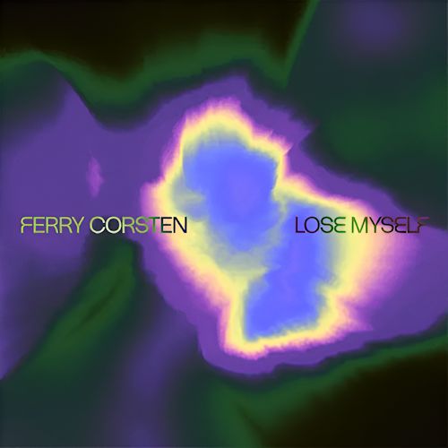 Ferry Corsten - Lose Myself 